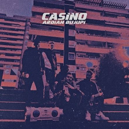  ardian bujupi casino lyrics/ohara/modelle/845 3sz